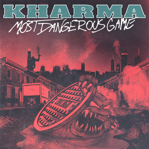 Kharma (USA) : Most Dangerous Game